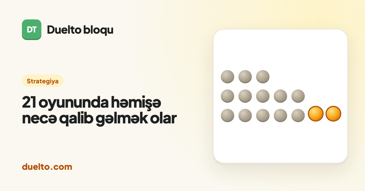21 oyununda həmişə necə qalib gəlmək olar