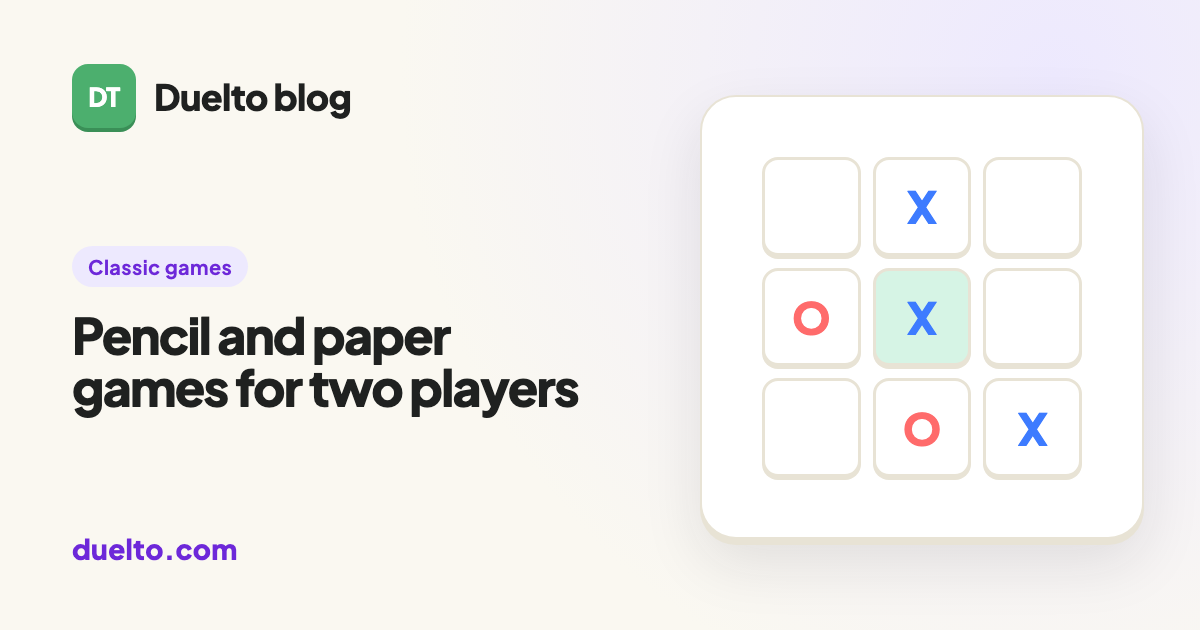 Pencil and paper games for two players
