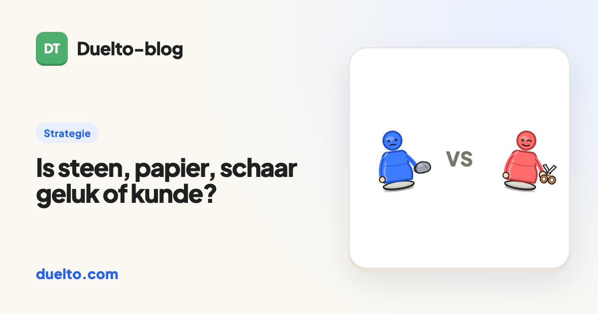 Is steen, papier, schaar geluk of kunde?