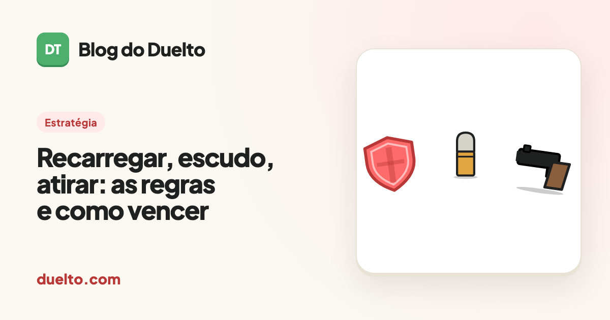 Recarregar, escudo, atirar: as regras e como vencer