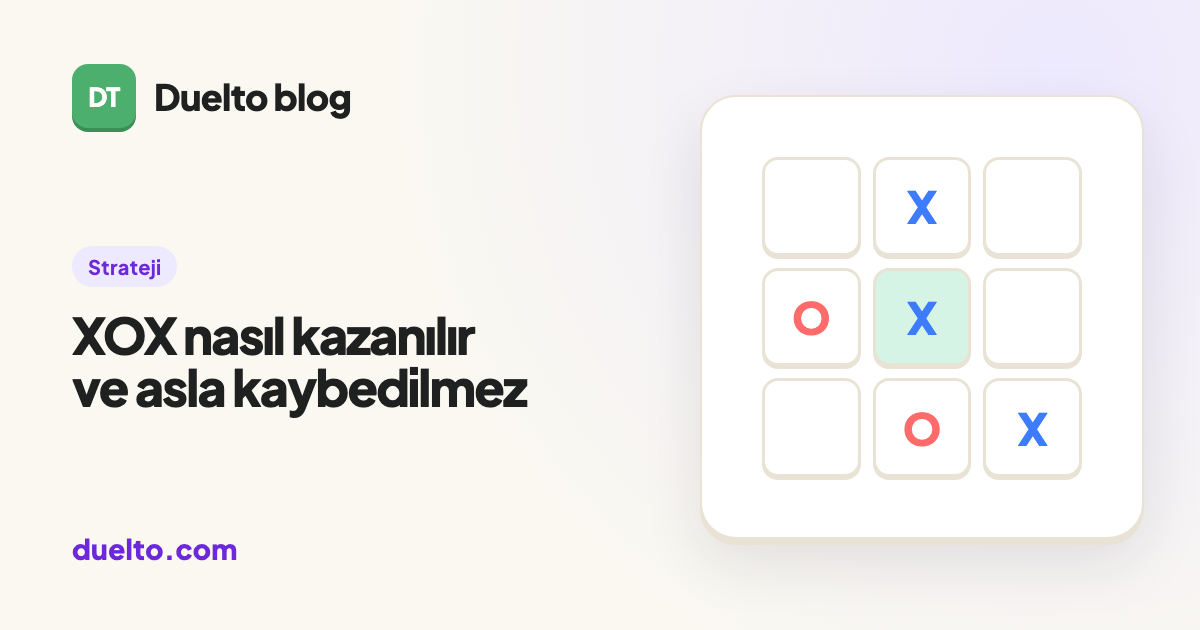 XOX nasıl kazanılır ve asla kaybedilmez