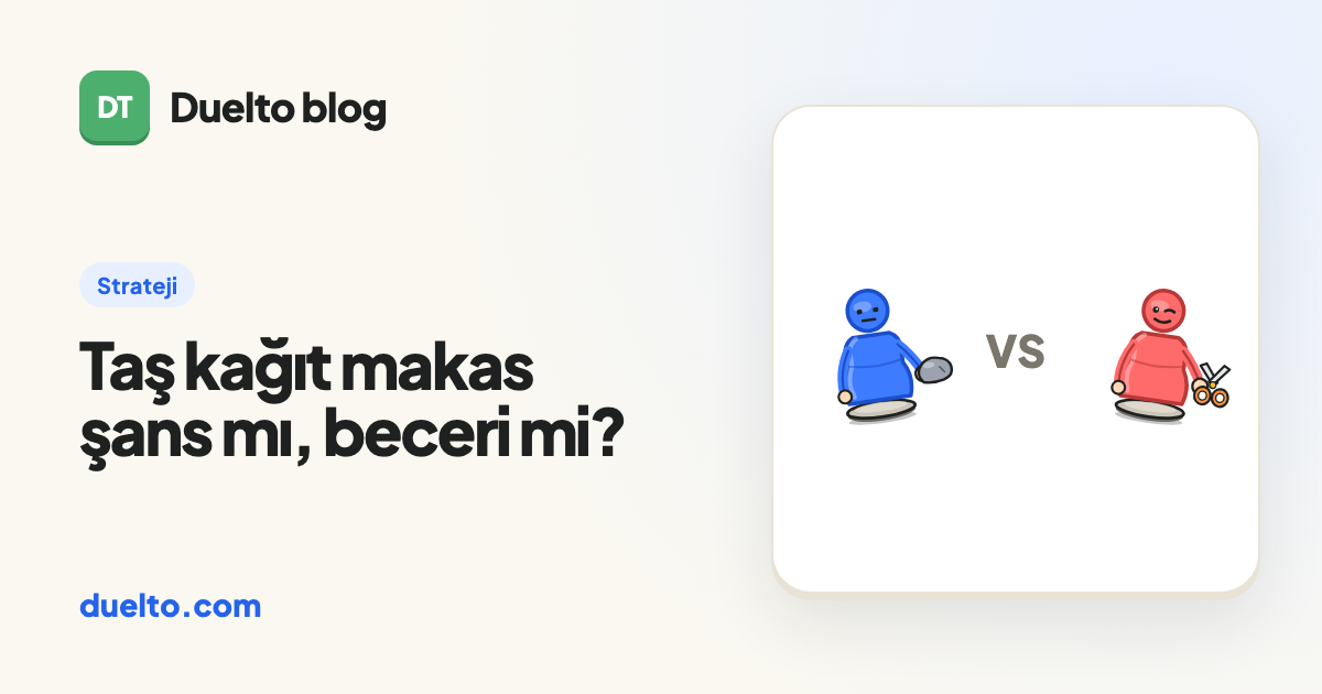 Taş kağıt makas şans mı, beceri mi?